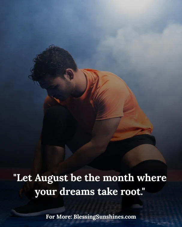 August Quotes for Inspiration