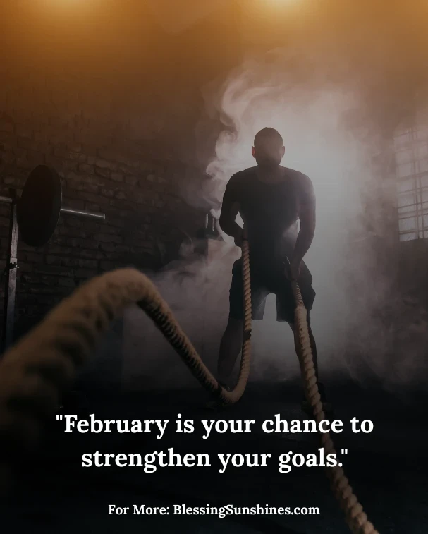 February Motivational Quotes to Keep You Moving Forward