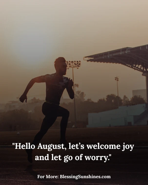 Hello August Quotes