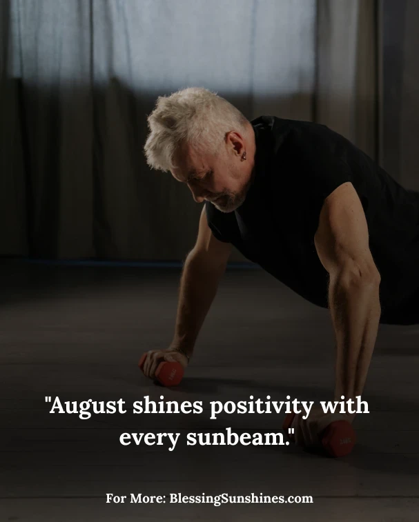 Positive August Quotes