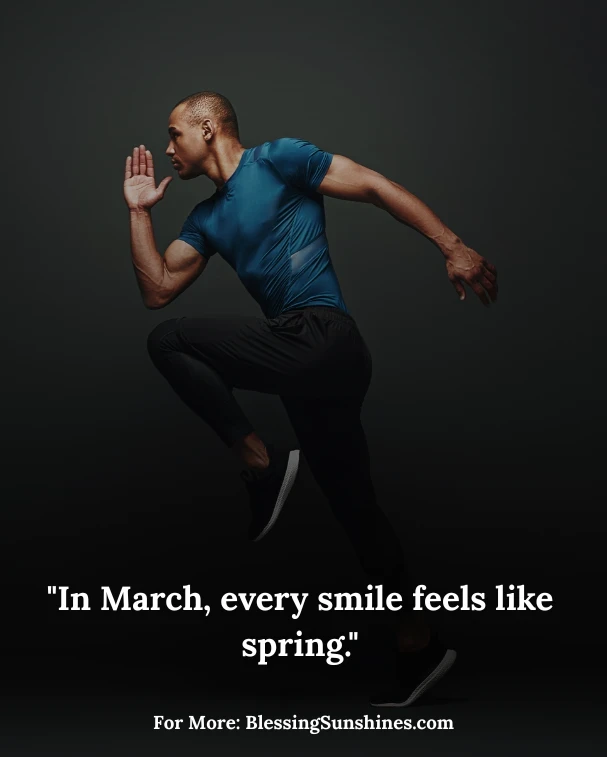 Positive Quotes for the Month of March