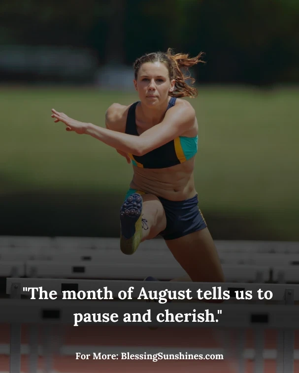 Quotes for the Month of August