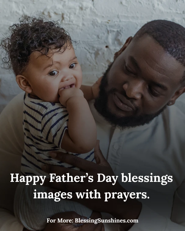 Happy Father’s Day Blessings Images & Wishes