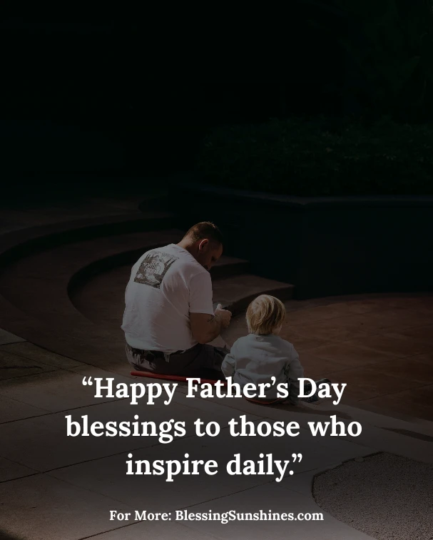 Inspirational Father’s Day Blessings Quotes