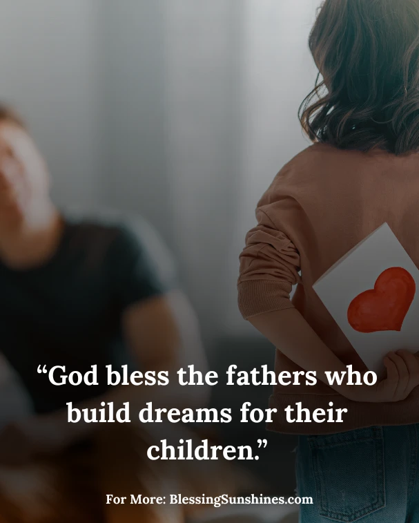 Inspirational Father’s Day Blessings Quotes