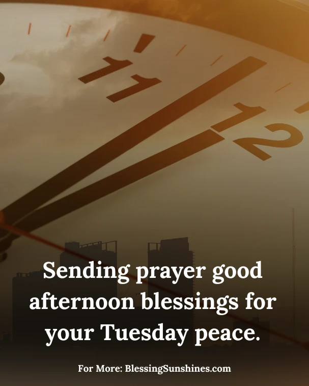 Tuesday Afternoon Blessings