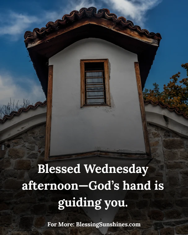 Wednesday Afternoon Blessings