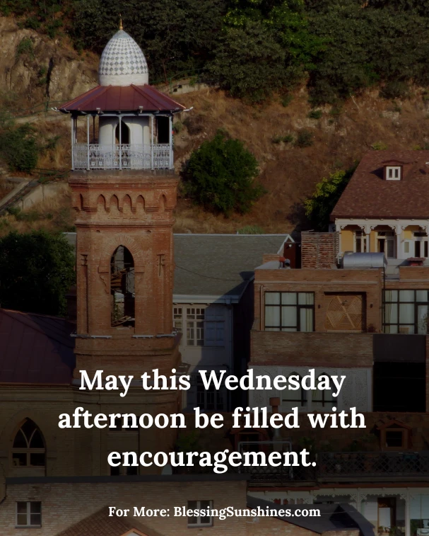 Wednesday Afternoon Blessings