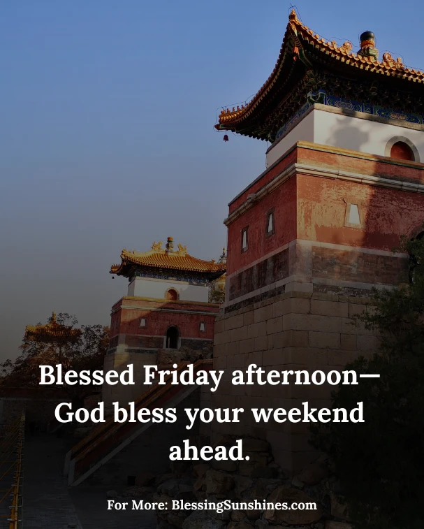 Friday Afternoon Blessings