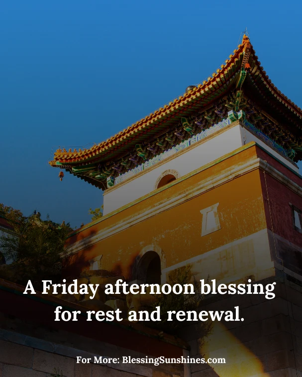 Friday Afternoon Blessings