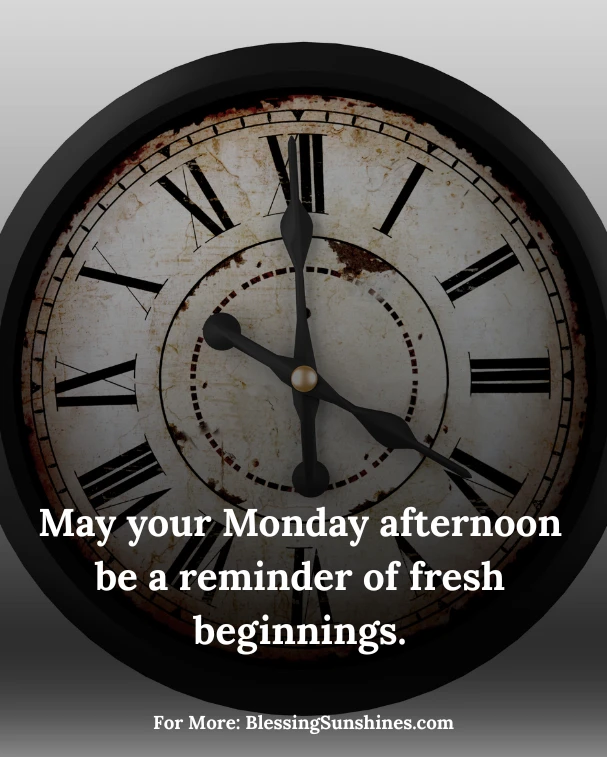 Monday Afternoon Blessings