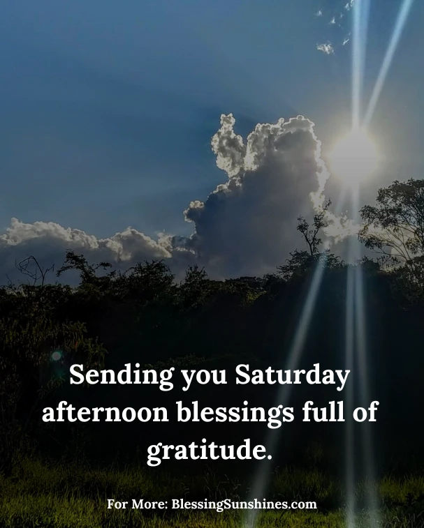 Saturday Afternoon Blessings
