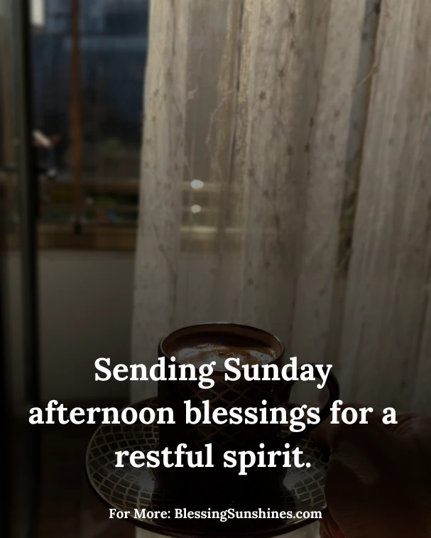 Sunday Afternoon Blessings