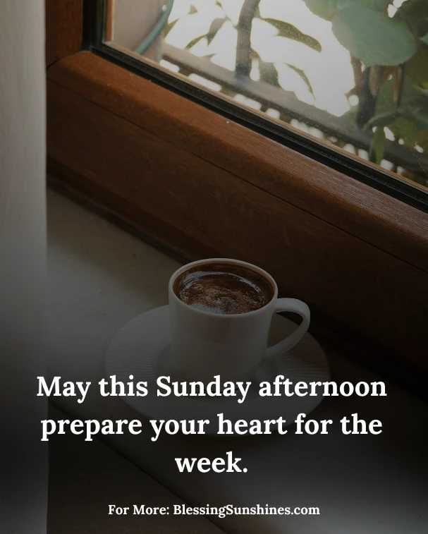 Sunday Afternoon Blessings
