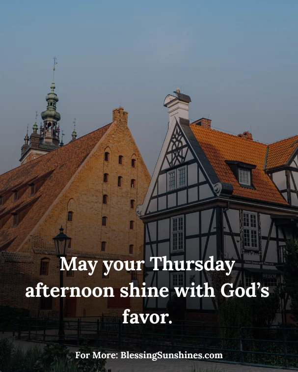 Thursday Afternoon Blessings