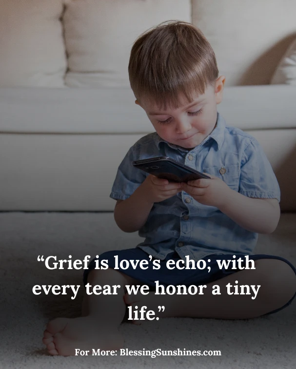 Baby Loss Quotes, “May the memory of your little one be wrapped in peace and gentle grace.”