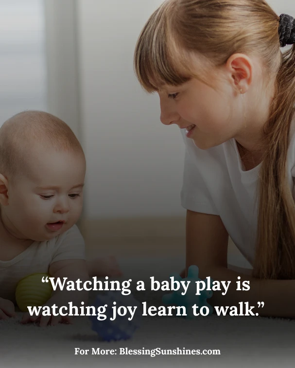 Baby Playing Quotes, “Playtime is the language babies use to say ‘I’m happy.’”