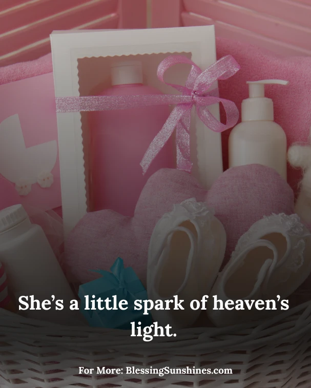 Baby Shower Quotes for Girl, She’s the sweetest blessing wrapped in pink.