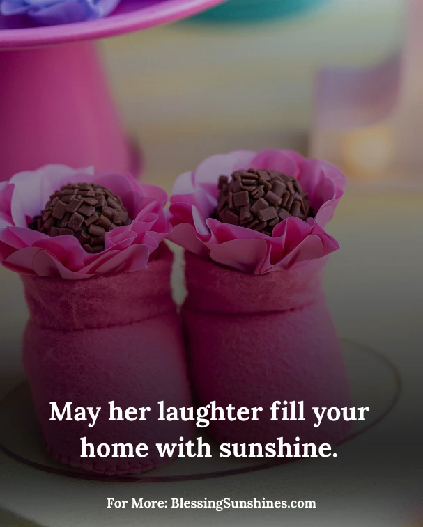 Baby Shower Quotes for Girl, May your daughter grow surrounded by love and kindness.