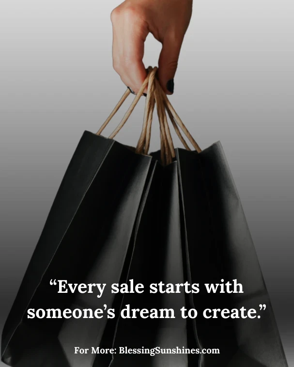 Black friday motivational quotes for Hustlers & Dreamers:“Each step in the store is a reminder of God’s favor.”