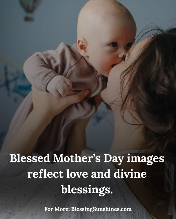 Blessed Mother’s Day Images & Quotes for Sharing