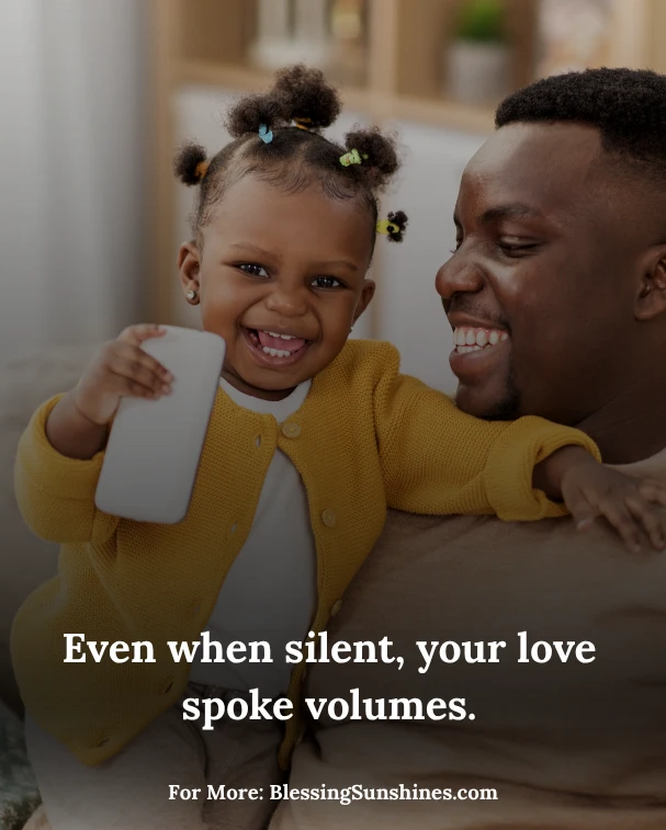 Emotional Fathers Day Quotes, You shaped my life with patience and devotion.