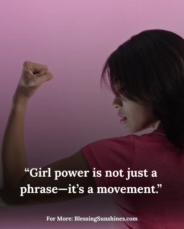 Girl Power Quotes, “True girl power is being unapologetically you.”