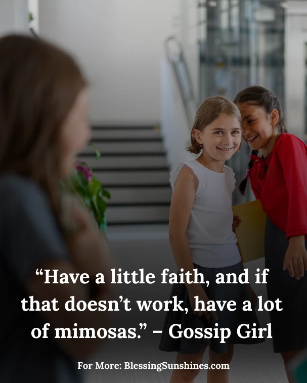 Gossip Girl Quotes & Sass, “In a world full of trends, remain a classic.”