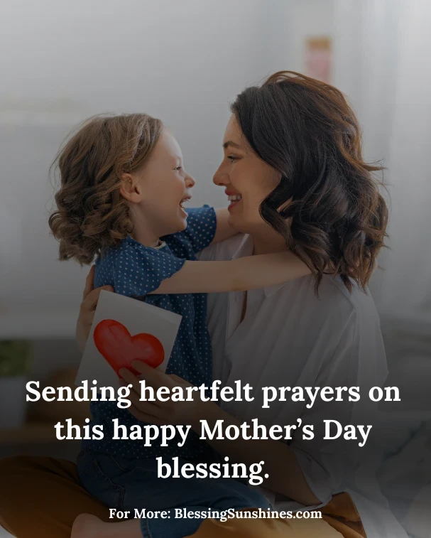Happy Blessed Mother’s Day Wishes & Prayers