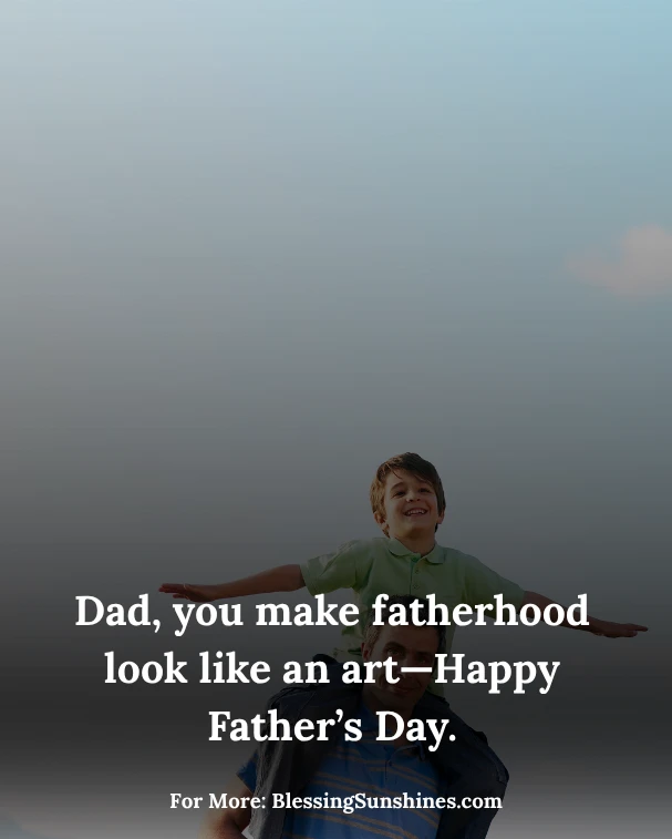 Happy Fathers Day Dad Quotes, Happy Fathers Day Dad Quotes: Dad, your faith in me is a lifelong gift.
