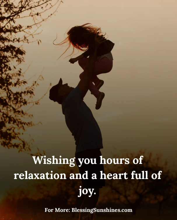 Happy Fathers Day Dad Wishes Quotes, Wishing you a Father’s Day that echoes your heart’s joy.