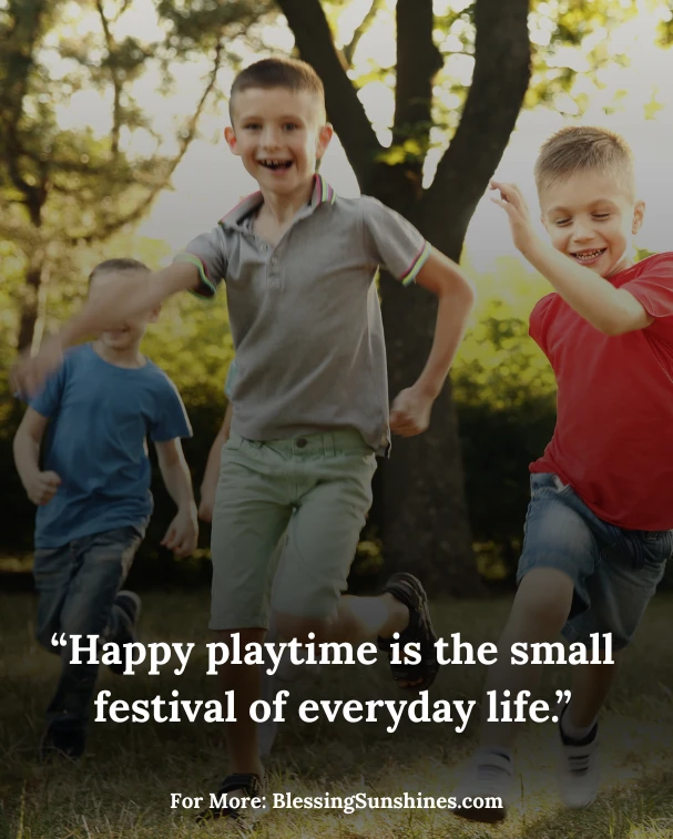 Happy Playtime Quotes