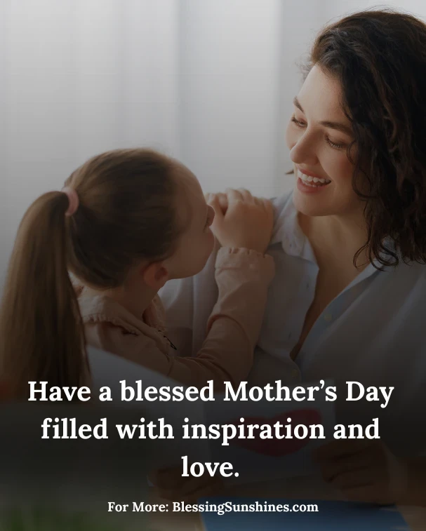 Inspirational Mother’s Day Blessings Quotes