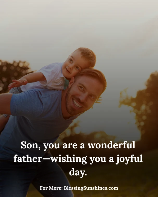 Mother Son Happy Fathers Day To My Son Quotes, Happy Father’s Day—may your heart be full of your family’s laughter.