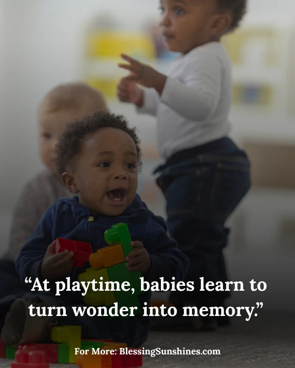 Playtime Quotes for Babies