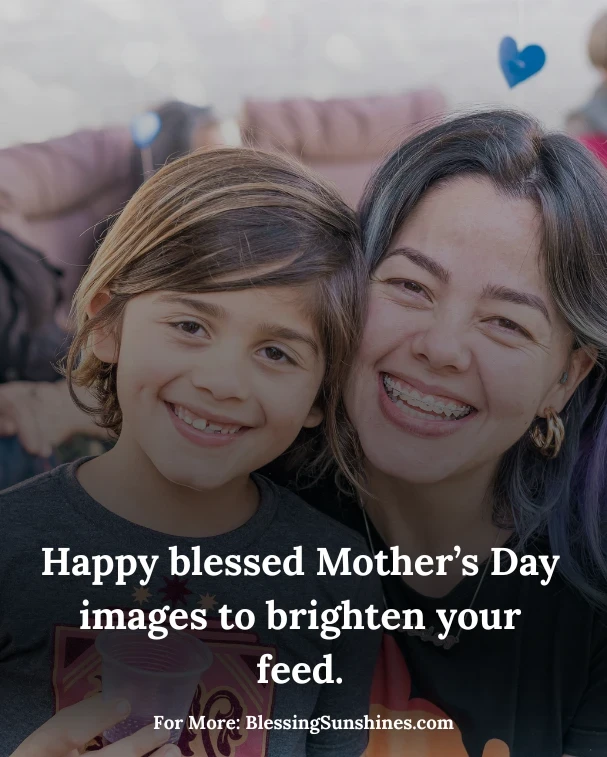 Short & Beautiful Happy Mother’s Day Blessings for Social Media