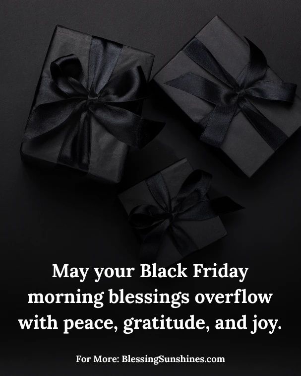 Uplifting Black Friday Morning Blessings