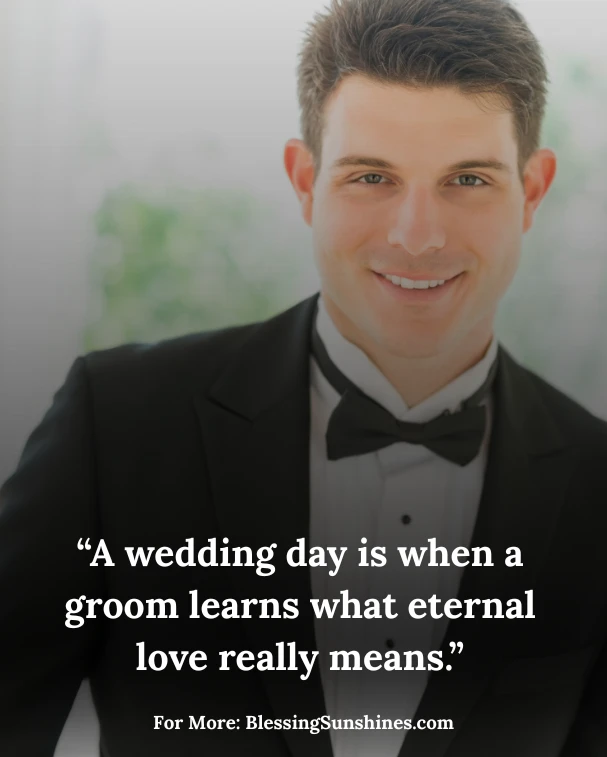 Wedding Quotes for Groom to Celebrate His Big Day, b