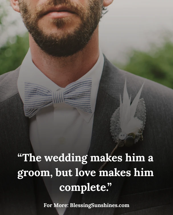 Wedding Quotes for Groom to Celebrate His Big Day, d