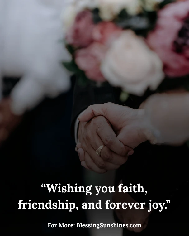 Bridal Shower Blessing Words for Cards: “Your marriage is a beautiful reflection of faith and joy.”