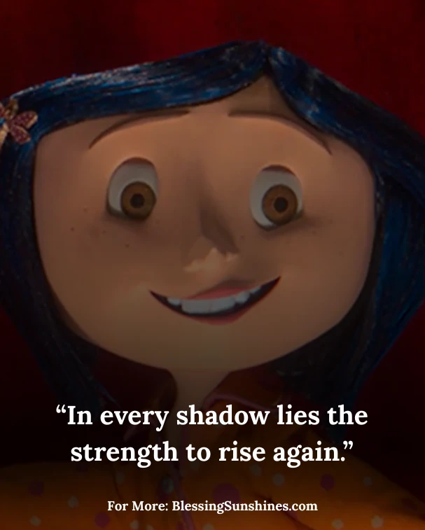 Inspirational Coraline Quotes About Bravery & Life