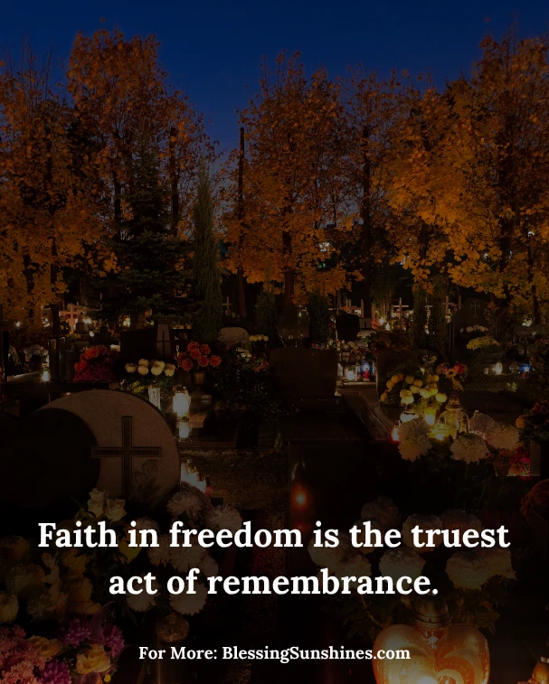 Inspirational Memorial Day Blessings Quotes, Their sacrifice is love written in the language of eternity.