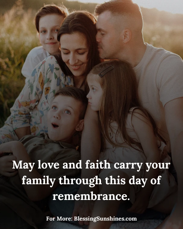 Memorial Day Blessings for Families, Today, we celebrate their life with reverence and pride.