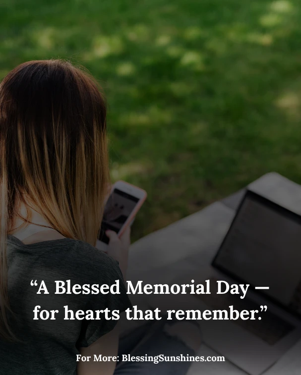 Memorial Day Blessings for Social Media, “Have a Blessed Memorial Day filled with prayer and peace.”