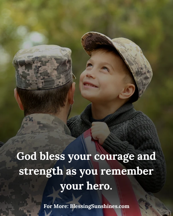 Memorial Day Blessings for Soldiers’ Families, Their courage is your family’s crown of faith.