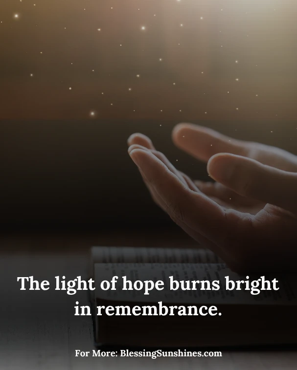 Memorial Day Blessings of Hope, Hope reminds us that courage never dies.