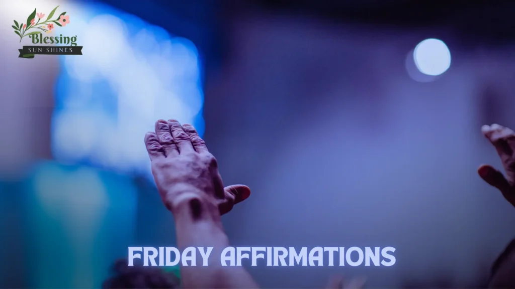 Friday Affirmations