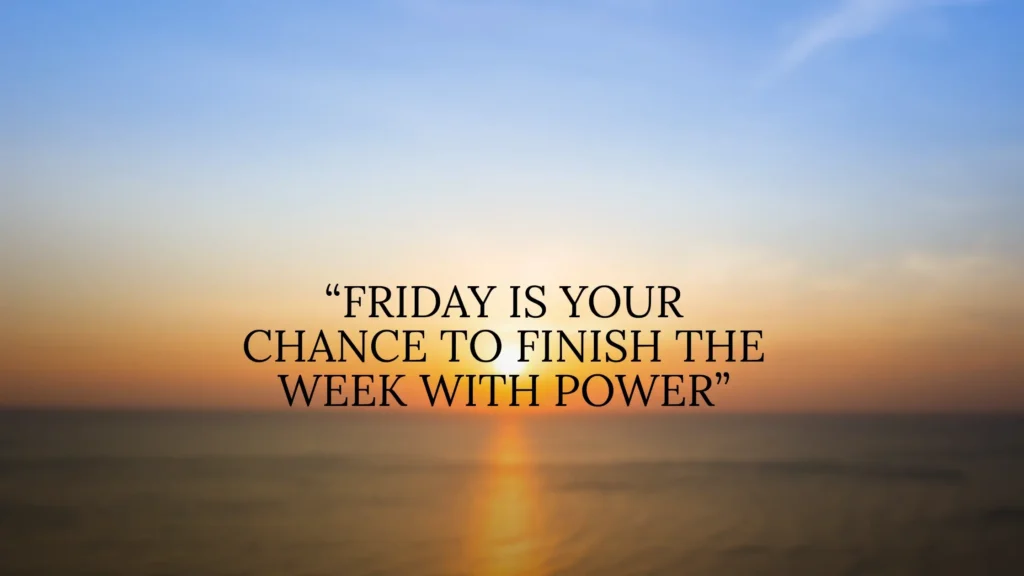Friday Motivational Quotes