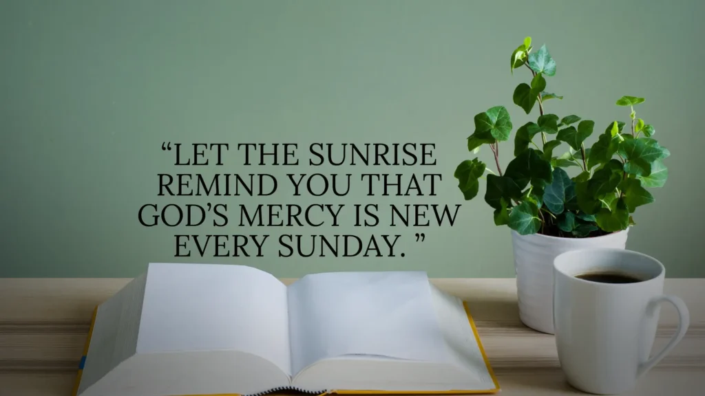 Sunday Morning Inspirational Quotes