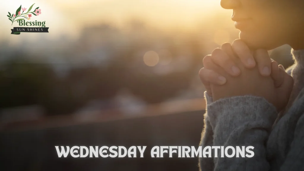 Wednesday Affirmations